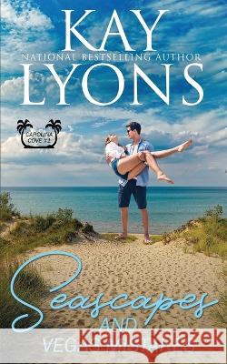 Seascapes and Vegas Mistakes Kay Lyons   9781953375216 Kindred Spirits Publishing - książka