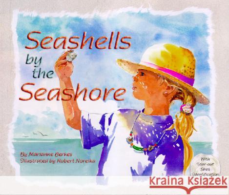 Seashells by the Seashore Marianne Collins Berkes Robert Noreika 9781584690344 Dawn Publications (CA) - książka