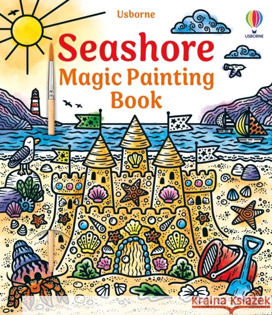 Seashore Magic Painting Book Lizzie Cope 9781805318705 Usborne Publishing Ltd - książka