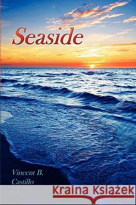 Seaside Vincent B. Castillo 9781441507105 Xlibris Corporation - książka