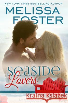 Seaside Lovers (Love in Bloom: Seaside Summers) Melissa Foster 9781941480441 Everafter Romance - książka