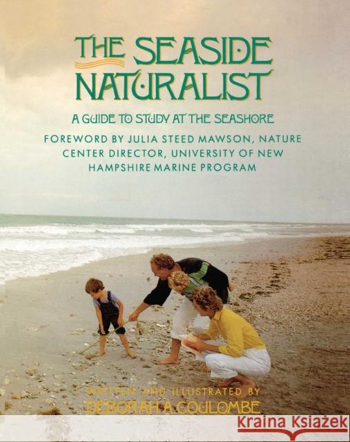 Seaside Naturalist: Seaside Naturalist Deborah A. Cpulombe Deborah A. Coulombe 9780671765033 Fireside Books - książka