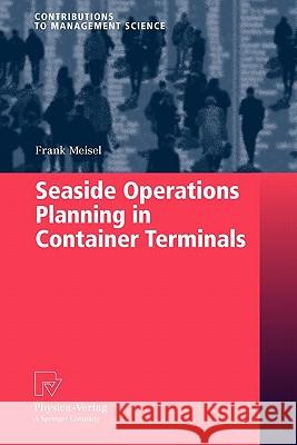 Seaside Operations Planning in Container Terminals Springer 9783790825862 Springer - książka