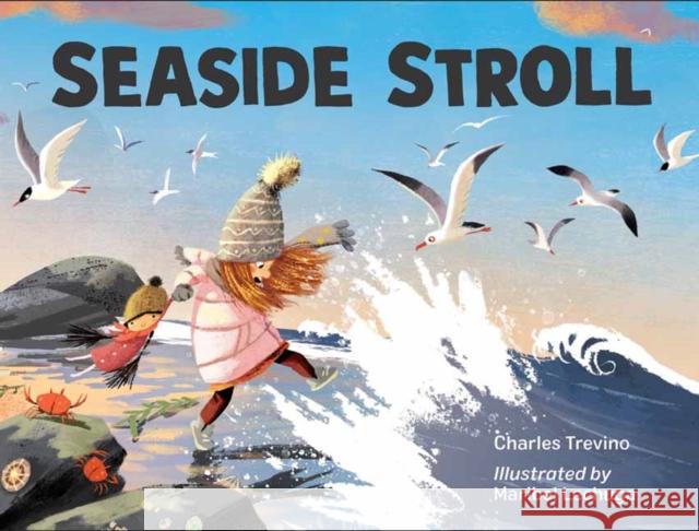 Seaside Stroll Charles Trevino Maribel Lechuga 9781580899321 Charlesbridge Publishing,U.S. - książka