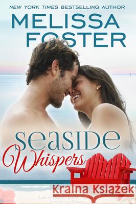 Seaside Whispers (Love in Bloom: Seaside Summers): Matt Lacroux Melissa Foster 9781941480564 Everafter Romance - książka