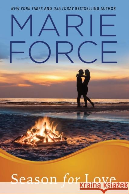 Season for Love: Gansett Island Series, Book 6 Marie Force 9781942295211 Everafter Romance - książka