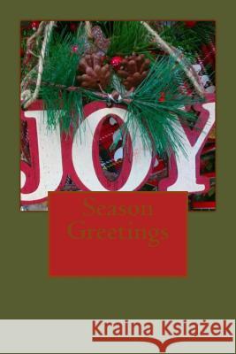 Season Greetings Jullian Smallwood 9781727674521 Createspace Independent Publishing Platform - książka