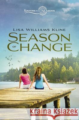 Season of Change Lisa Williams Kline 9780310163503 Zonderkidz - książka