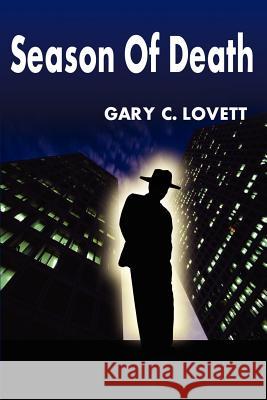 Season of Death Gary C. Lovett 9780595190775 Writer's Showcase Press - książka