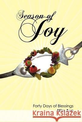 Season of Joy: Forty Days of Blessings Miss Ava 9781449728427 WestBow Press - książka