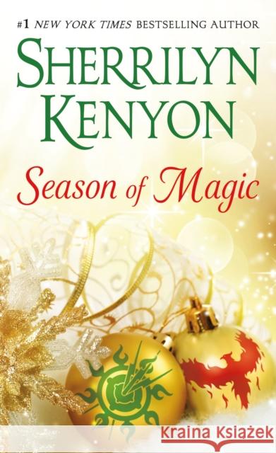 Season of Magic: 2-in-1: One Silent Night and Love Bytes Sherrilyn Kenyon 9781250319890 St. Martin's Press - książka