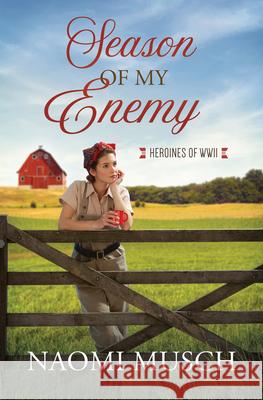 Season of My Enemy Naomi Musch 9781636092911 Barbour Fiction - książka