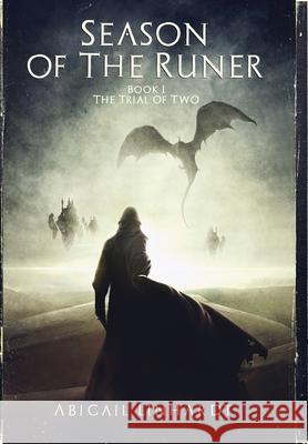 Season of the Runer Book I: The Trial of Two Linhardt, Abigail 9781716905469 Lulu.com - książka