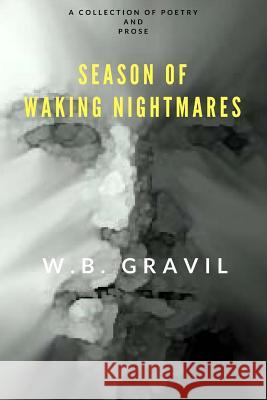 Season of Waking Nightmares W. B. Gravil 9781981810604 Createspace Independent Publishing Platform - książka