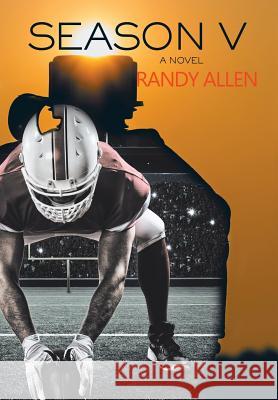 Season V Randy Allen 9781514403570 Xlibris Corporation - książka