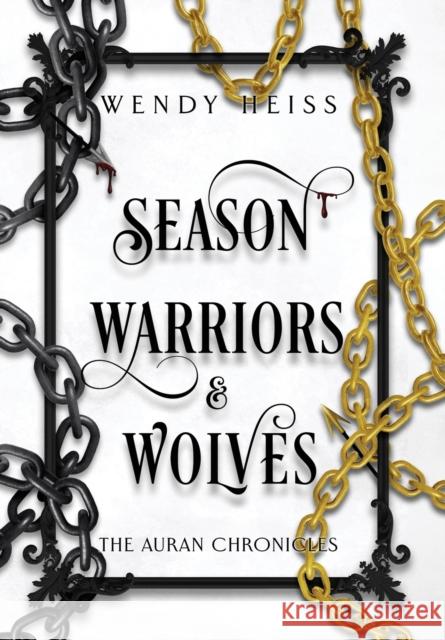 Season Warriors and Wolves Wendy Heiss   9781739169626 Heiss Publishing - książka