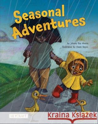 Seasonal Adventures Johnny Ray Moore Cbabi Bayoc 9781478872399 Reycraft Books - książka