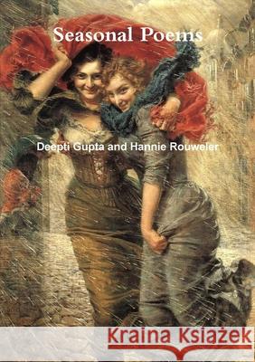 Seasonal Poems Deepti Gupta and Hannie Rouweler 9780244221850 Lulu.com - książka