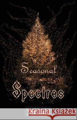 Seasonal Spectres John Matthews Simon Horrocks Amanda Jones 9781913182342 Crowvus - książka