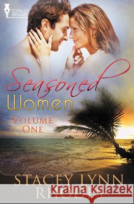 Seasoned Women Vol 1 Stacey Lynn Rhodes 9781781846728 Totally Bound Publishing - książka