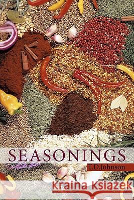 Seasonings T. D. Johnson 9781452097794 Authorhouse - książka