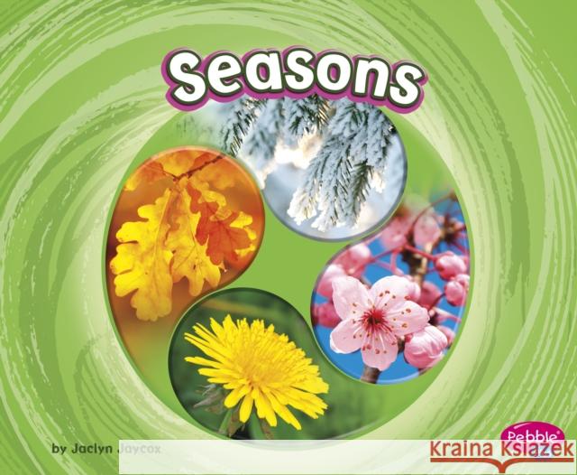 Seasons Jaclyn Jaycox 9781474795289 Capstone Global Library Ltd - książka