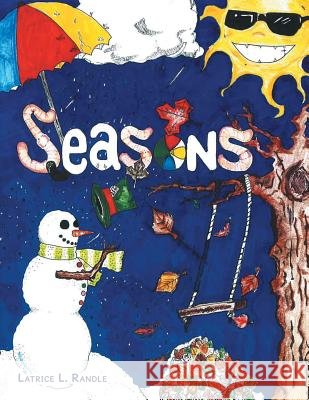 Seasons Latrice L. Randle 9781504934480 Authorhouse - książka