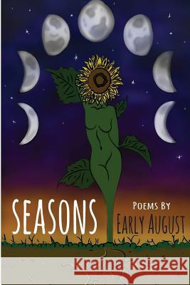 Seasons Early August 9781533263827 Createspace Independent Publishing Platform - książka