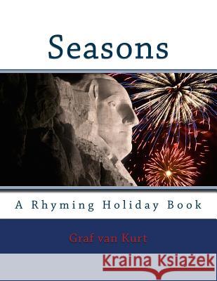 Seasons: A Rhyming Holiday Book Graf Van Kurt 9781494936983 Createspace - książka