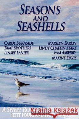 Seasons and Seashells (A Sweet Romance Anthology) Burnside, Carol 9781481274869 Createspace - książka