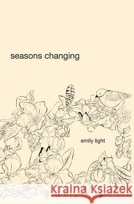 Seasons Changing Emily Light, Jana Zafirovska 9781789267730 Independent Publishing Network - książka