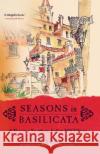 Seasons in Basilicata David Yeadon David Yeadon 9780060531119 Harper Perennial