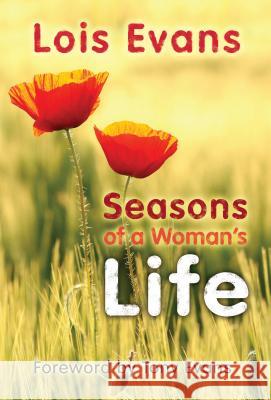 Seasons of a Woman's Life Lois Evans Dr Tony Evans 9780802406477 Moody Publishers - książka