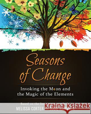 Seasons of Change Jodie Harvala Melissa Corter 9780692673751 Transcendent Publishing - książka