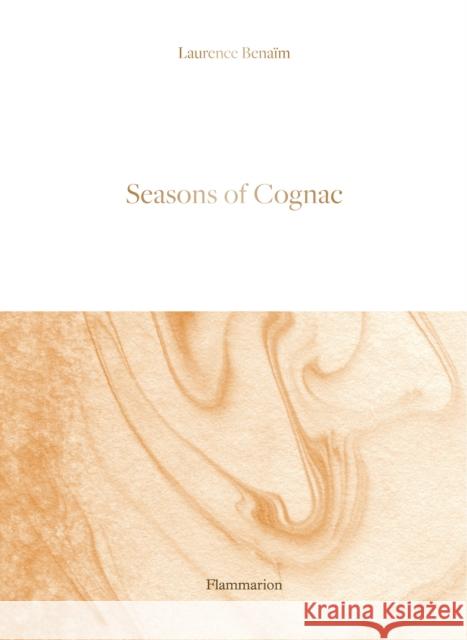 Seasons of Cognac Laurence Benaim 9782080296436 Editions Flammarion - książka