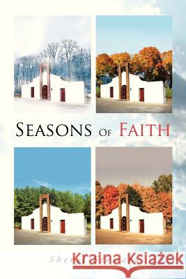 Seasons of Faith Sheryl Stewart 9781479784615 Xlibris Corporation - książka