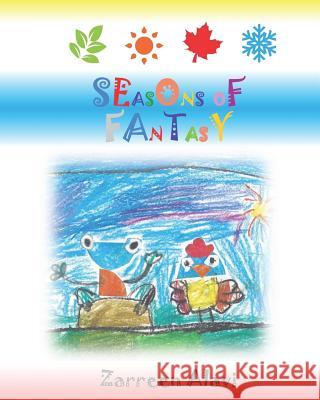 Seasons of Fantasy Zarreen Alavi 9781729874622 Createspace Independent Publishing Platform - książka