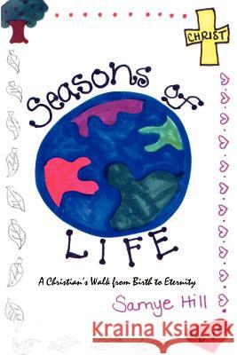 Seasons of Life Samye Hill 9780595205660 Writers Club Press - książka