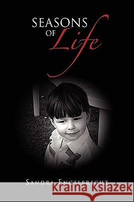 Seasons of Life Sandra Engelbrecht 9781456819217 Xlibris Corporation - książka