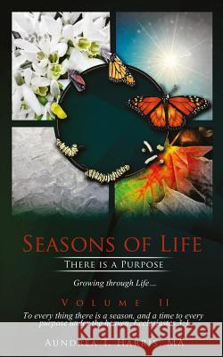Seasons of Life: There is a Purpose Press, Xulon 9781532930102 Createspace Independent Publishing Platform - książka