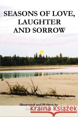 Seasons of Love, Laughter and Sorrow June M. Lawrence 9780595382842 iUniverse - książka