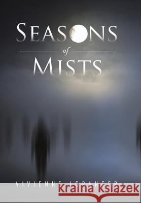 Seasons of Mists Vivienne Loranger 9781503501379 Xlibris Corporation - książka