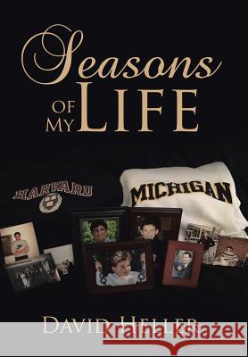 Seasons of My Life David Heller 9781524574192 Xlibris - książka