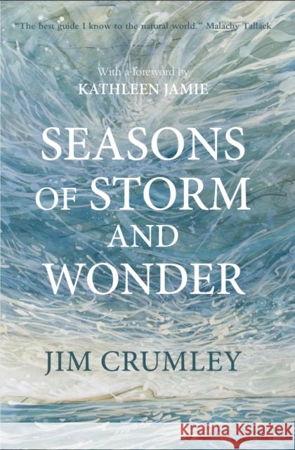Seasons of Storm and Wonder Jim Crumley 9781913393533 Saraband - książka