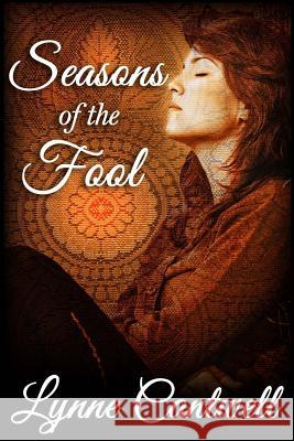 Seasons of the Fool Lynne Cantwell 9781505216806 Createspace - książka