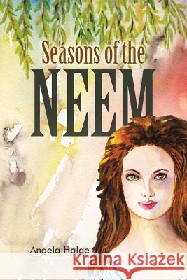 Seasons of the Neem Angela Halge 9781496998538 Authorhouse - książka