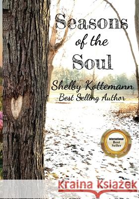 Seasons of the Soul Shelby Kottemann 9781737908722 Willow Tree Press - książka