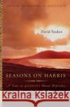 Seasons on Harris : A Year in Scotland's Outer Hebrides David Yeadon David Yeadon Bill Lawson 9780060741839 Harper Perennial