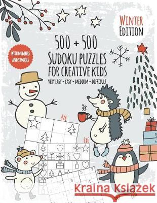 Seasons Sudoku Book for creative kids: Puzzle fun for children - Sudoku book with 500 numbers and symbol Sudokus - Difficulty very easy to difficult - Seasonal Sudoku Books Publishing 9781679271663 Independently Published - książka
