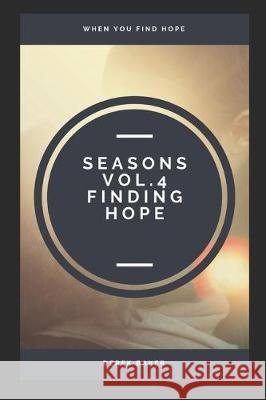 Seasons Volume 4: Finding Hope Ryan Lamont Derek R. Baker 9781726082549 Createspace Independent Publishing Platform - książka